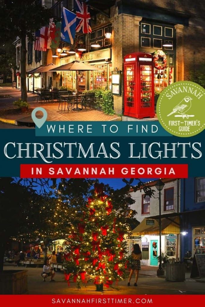 Pinnable image showing two Savannah GA Christmas lights scenes with text overlay saying Where to Find the best Christmas Lights in Savannah