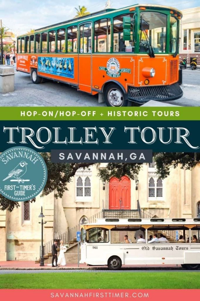 Pinnable image of an orange and green trolley and a white trolley parked in front of a church with text overlay that reads "Hop-On Hop-Off Trolley Tours in Savannah Georgia"