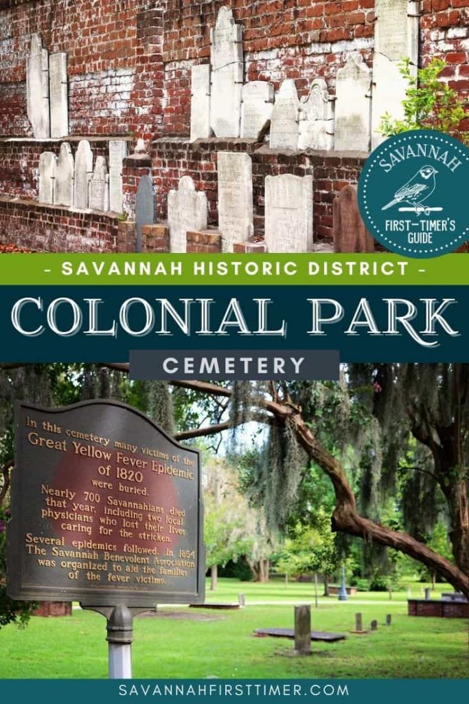 Pinnable image of two cemetery scenes with headstones secured to an old brick wall and a historic marker about a Yellow Fever epidemic. Text overlay reads Savannah Historic District Colonial Park Cemetery