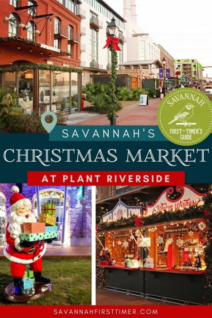 Pinnable graphic showing Santa holding presents, two Christmas booths, and a charming holiday scene. Text overlay reads Savannah's Christmas Market at Plant Riverside