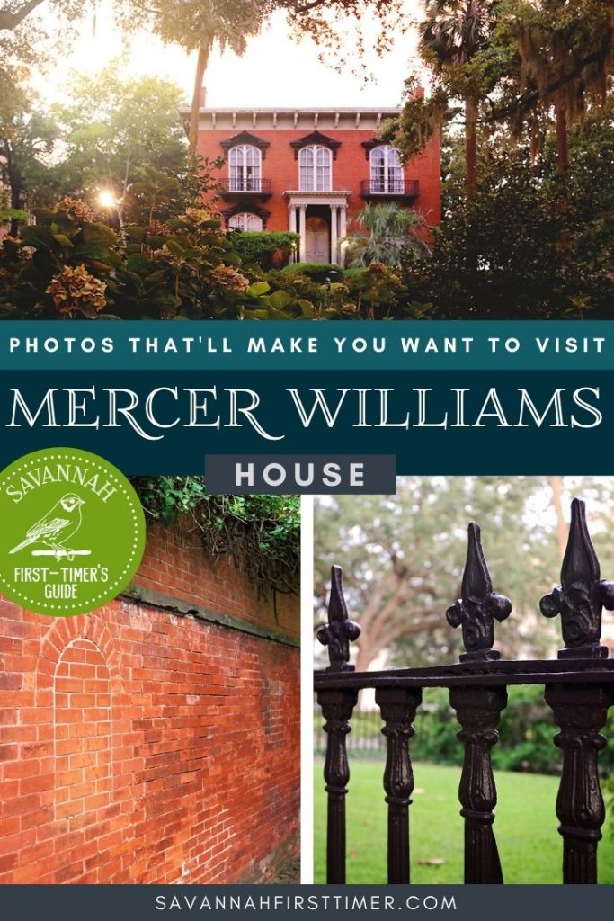 Pinnable graphic of 3 photos of the facade of Mercer House with text overlay that reads Photos That'll Make You Want to Visit Mercer Williams House