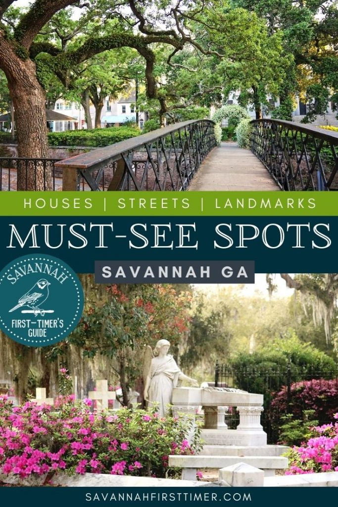 Pinnable graphic with photos of Savannah in the spring. Text overlay reads Savannah Georgia Must-See Houses | Streets | Landmarks