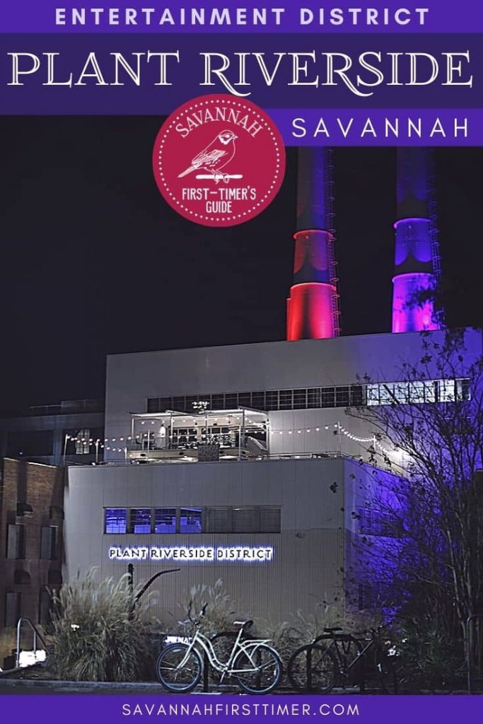 Pinnable graphic of a building at night with brightly lit purple and pink smokestacks. Text overlay reads Savannah's Plant Riverside District 