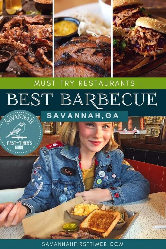 Pinnable graphic showing three photos of different types of BBQ, plus a teenage blonde girl in front of a tray of food. Text overlay reads "Must-Try Restaurants | Best BBQ in Savannah Georgia"