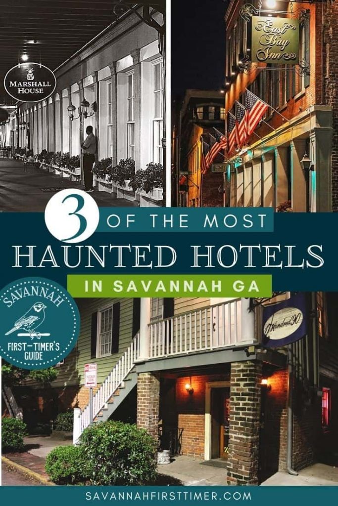 Pinnable image showing the entrances and signs to three haunted hotels in Savannah Georgia at night