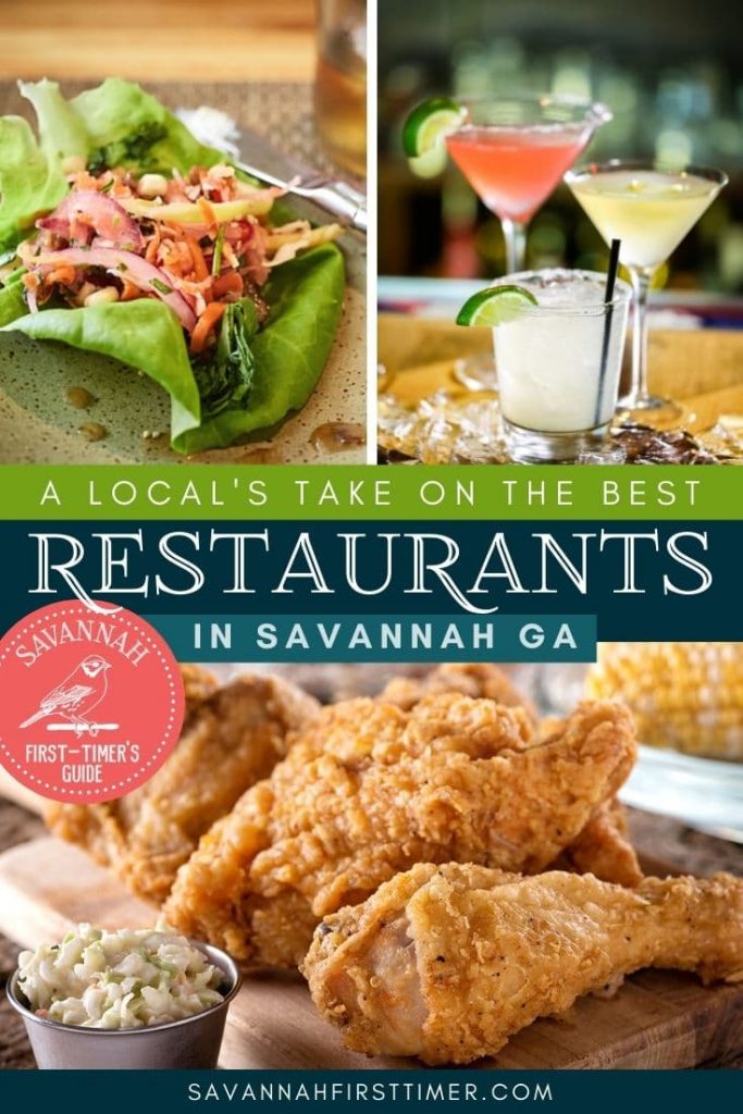Pinnable graphic with three photos. The top left is a colorful salad, top right shows colorful cocktails, and the bottom photo shows a platter of fried chicken. Text overlay reads "A Local's Guide to the Best Restaurants in Savannah"
