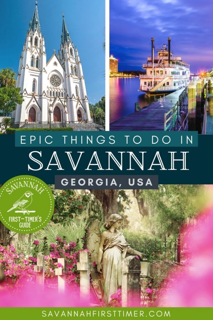 Pinnable graphic with a photo of the Cathedral of St. John the Baptist on a sunny day, a riverboat docked by River Street during a sunset with purple tones, and a shot of a statue in Bonaventure Cemetery surrounded by hot pink azaleas. Text overlay reads "Epic Things To Do in Savannah Georgia USA"