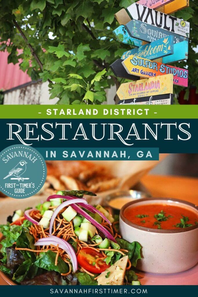 Pinnable graphic showing a colorful handmade sign with the names of restaurants and arrows pointing to their locations. Text overlay reads "Starland District Restaurants in Savannah, Georgia" and shows the Savannah First-Timer's Guide logo in white on a green background