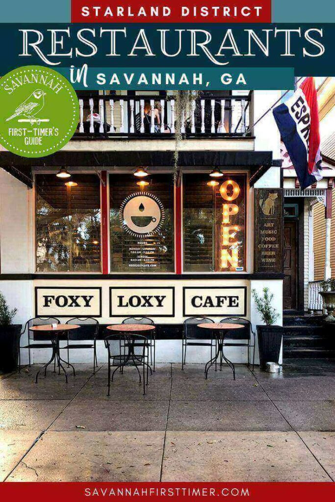 Pinnable graphic of the exterior of Foxy Loxy Cafe with 3 small tables underneath a window showing a cozy interior. A blue, white, and red flag hangs above the door with the word "Espresso" written on it. Text overlay reads "Starland District Restaurants in Savannah, Georgia" and show the Savannah First-Timer's Guide logo in white on a green background