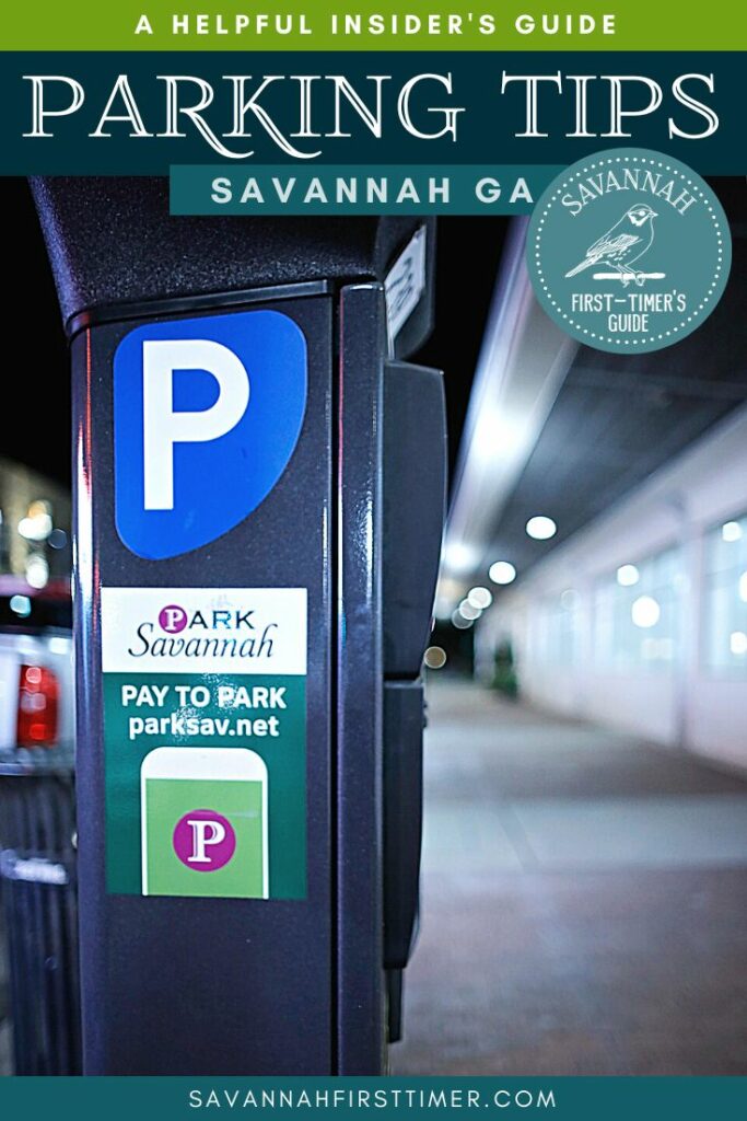 Pinnable graphic showing a photo of a parking kiosk on Broughton Street at night. Text overlay reads "Parking in Savannah: Helpful Insider Tips" and the Savannah First-Timer's Guide logo is visible in white on a blue background