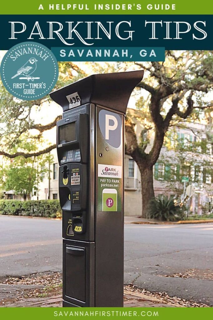 Pinnable graphic showing a photo of a parking kiosk with a large oak tree in the background. Text overlay reads "Parking in Savannah: Helpful Insider Tips" and the Savannah First-Timer's Guide logo is visible in white on a blue background
