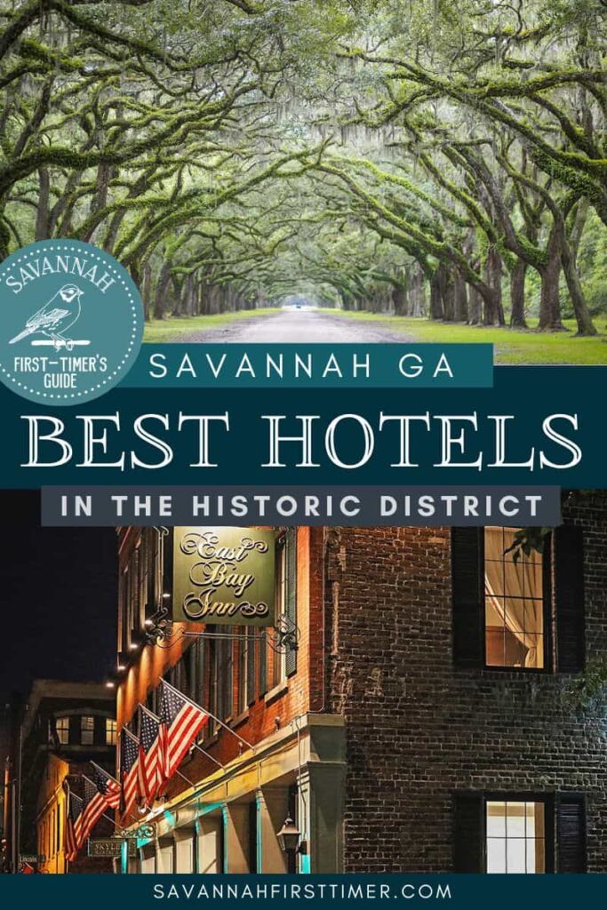 Pinnable graphic showing the oak-lined drive at Wormsloe Historic Site and the front facade of East Bay Inn at night with American flags waving in the wind above the entrance. Text overlay reads "Best Savannah Historic District Hotels" and displays the Savannah First-Timer's Guide logo in white on a blue circle
